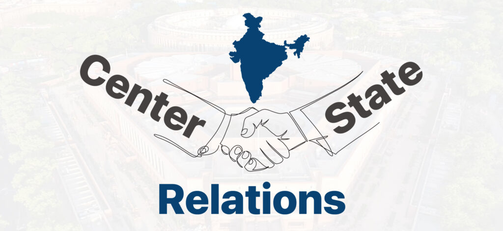 Centre-State Relations