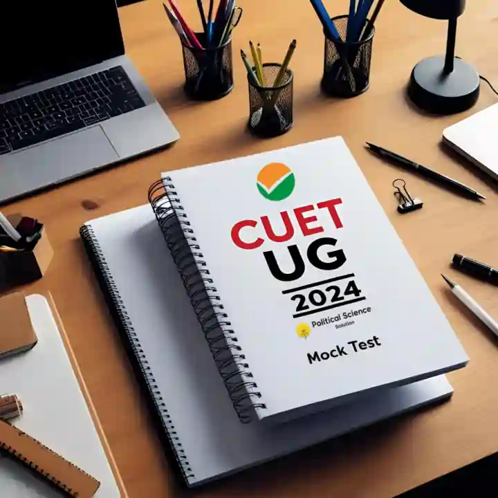 CUET UG POLITICAL SCIENCE 2024 MOCK TEST
