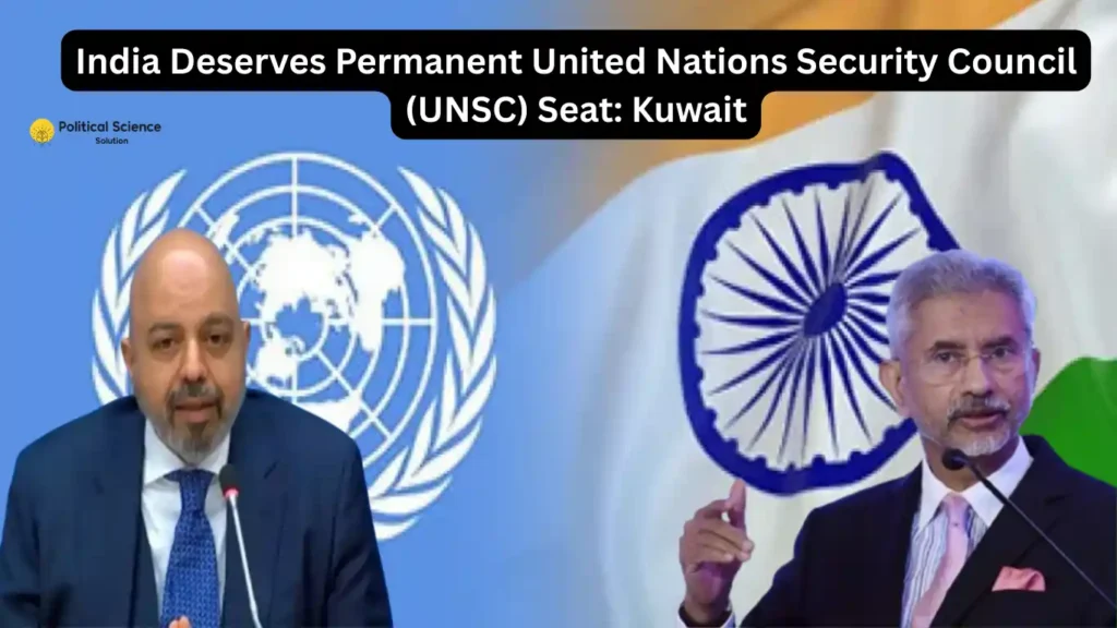 India Deserves Permanent United Nations Security Council (UNSC) Seat: Kuwait