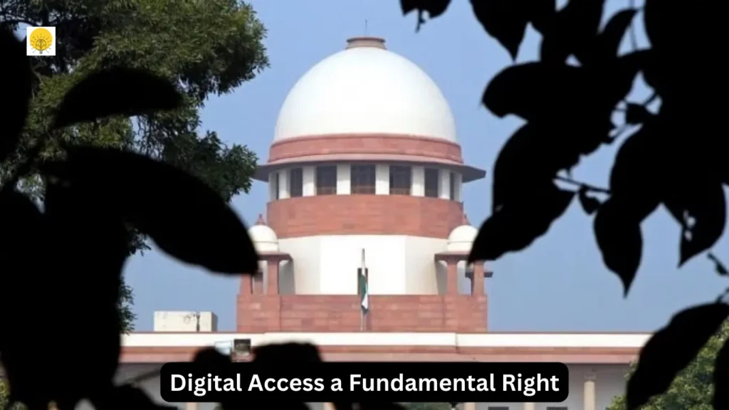 Supreme Court Declares Inclusive Digital Access a Fundamental Right Under Article 21