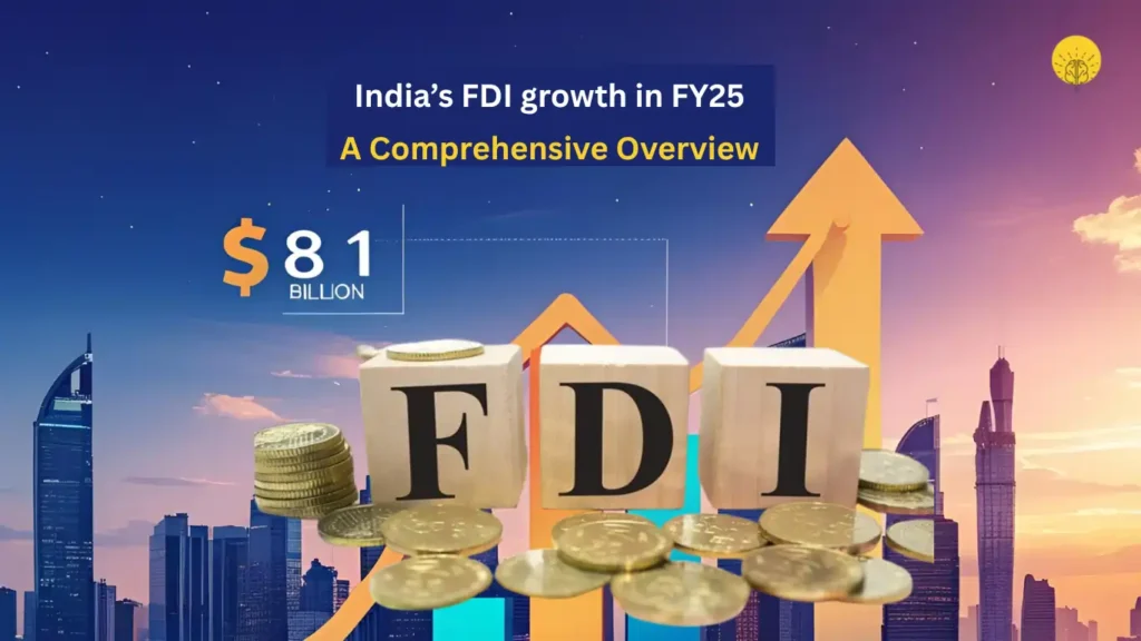 India's FDI Surges 14% to $81 Billion in FY25