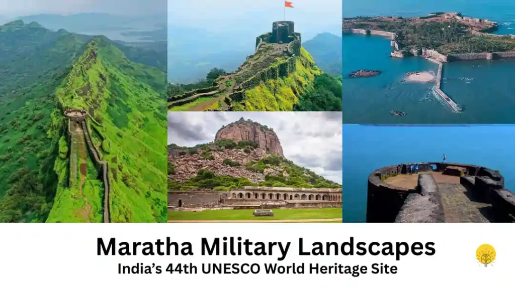 Maratha Military Landscapes Inscribed as India’s 44th UNESCO World Heritage Site