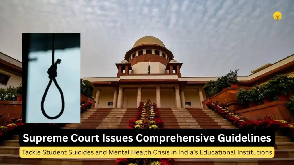 Supreme Court Issues Landmark Guidelines to Combat Student Suicides