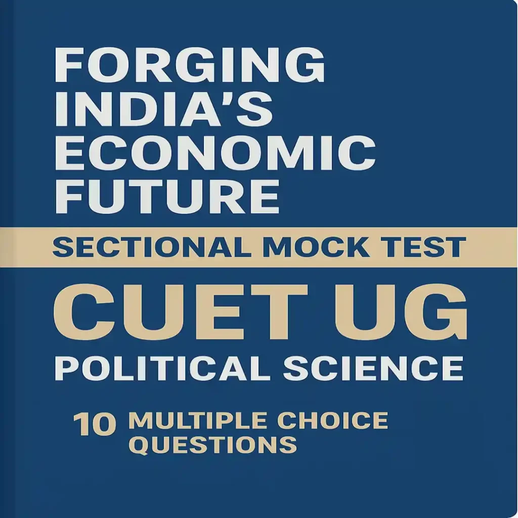 Forging India's Economic Future Sectional Mock Test