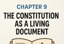 Chapter 9: The Constitution as a Living Document Chapter 9 The Constitution as a Living Document