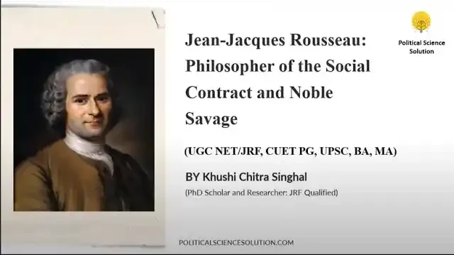 Rousseau Philosopher of the Social Contract and Noble Savage
