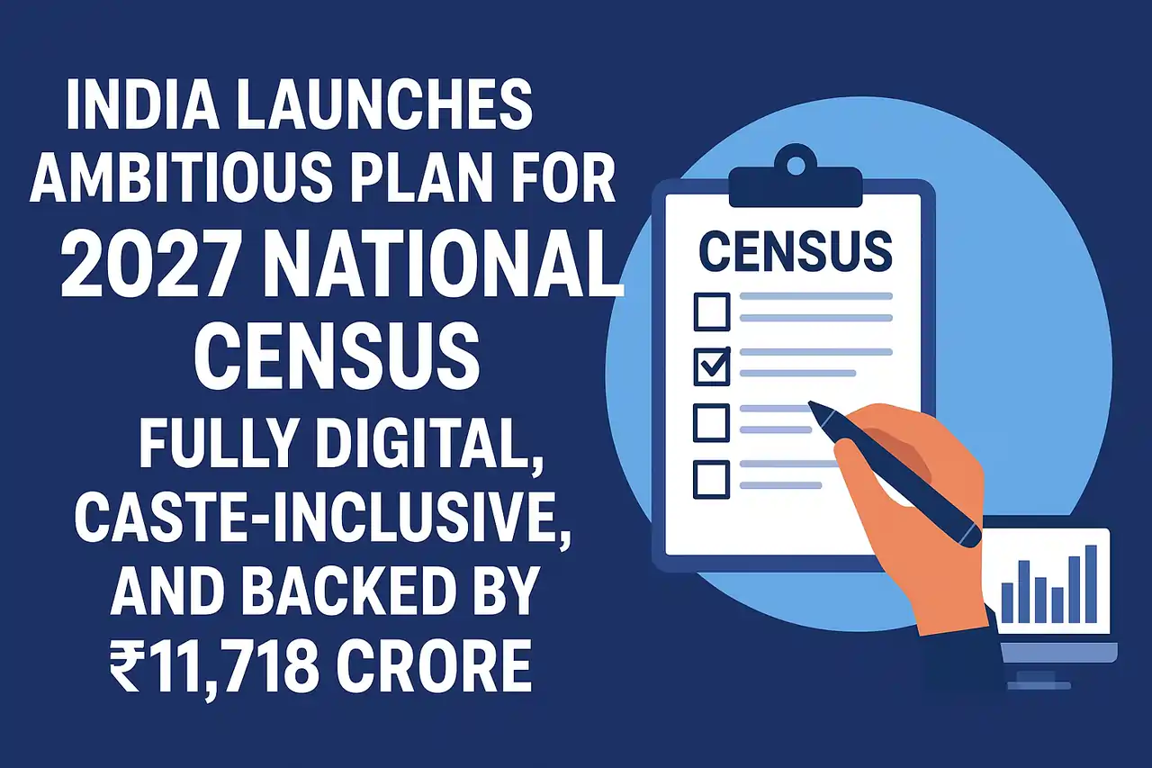India Launches Ambitious Plan for 2027 National Census: Fully Digital ...