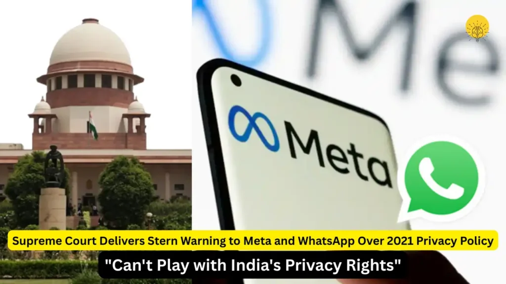 Supreme Court slams Meta & WhatsApp over 2021 privacy policy