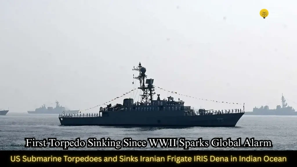 US Submarine Sinks Iranian Frigate IRIS Dena