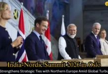 India-Nordic Summit 2026 in Oslo: Modi Strengthens Strategic Ties with Northern Europe Amid Global Turbulence India-Nordic Summit 2026 in Oslo