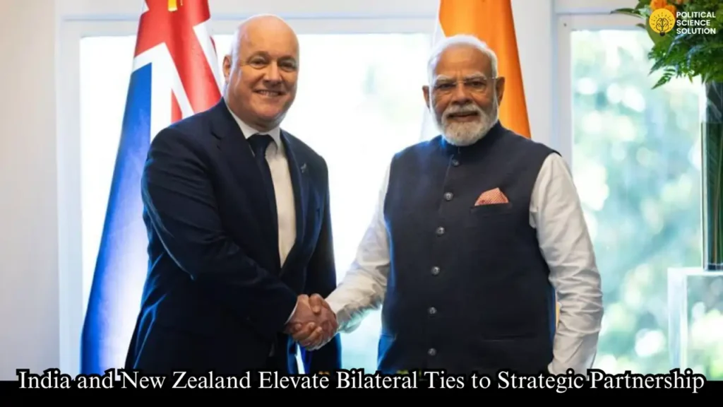 India and New Zealand Elevate Bilateral Ties to Strategic Partnership