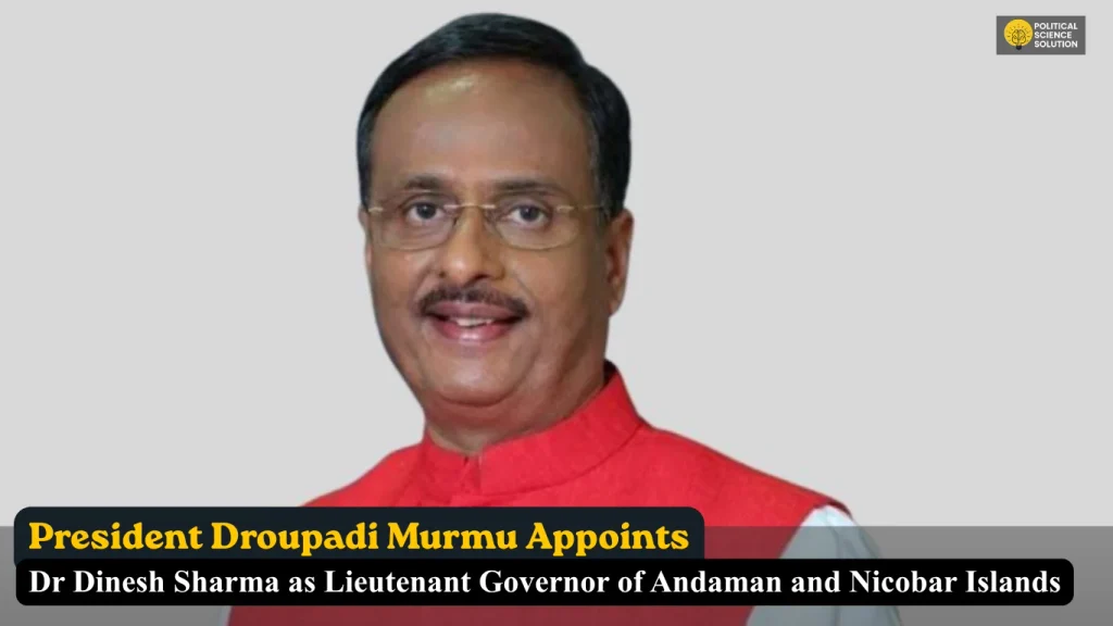 Dr Dinesh Sharma as Lieutenant Governor of Andaman and Nicobar Islands