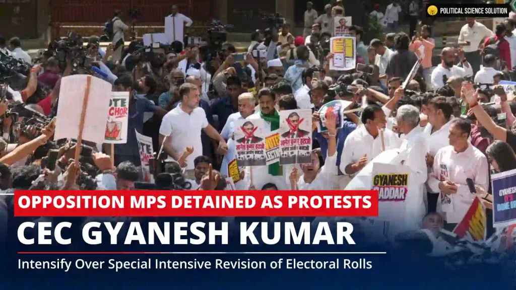 Opposition MPs Detained as Protests Against CEC Gyanesh Kumar